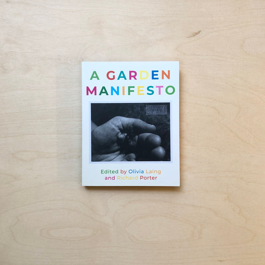 A Garden Manifesto