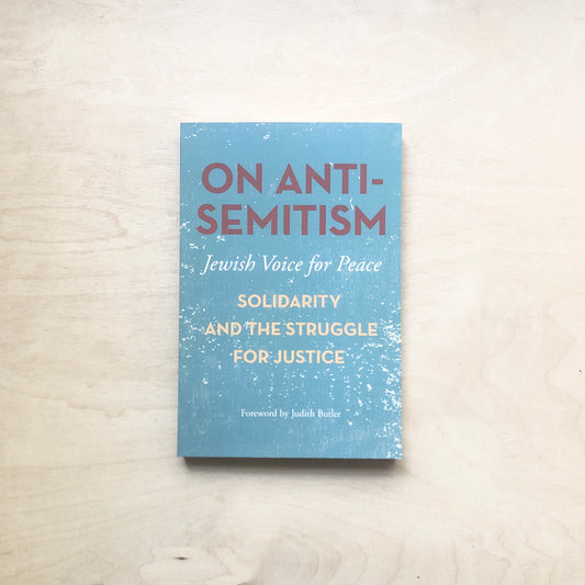 On Antisemitism - Solidarity and the Struggle for Justice