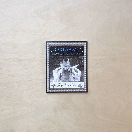 Origami: From Surface to Form