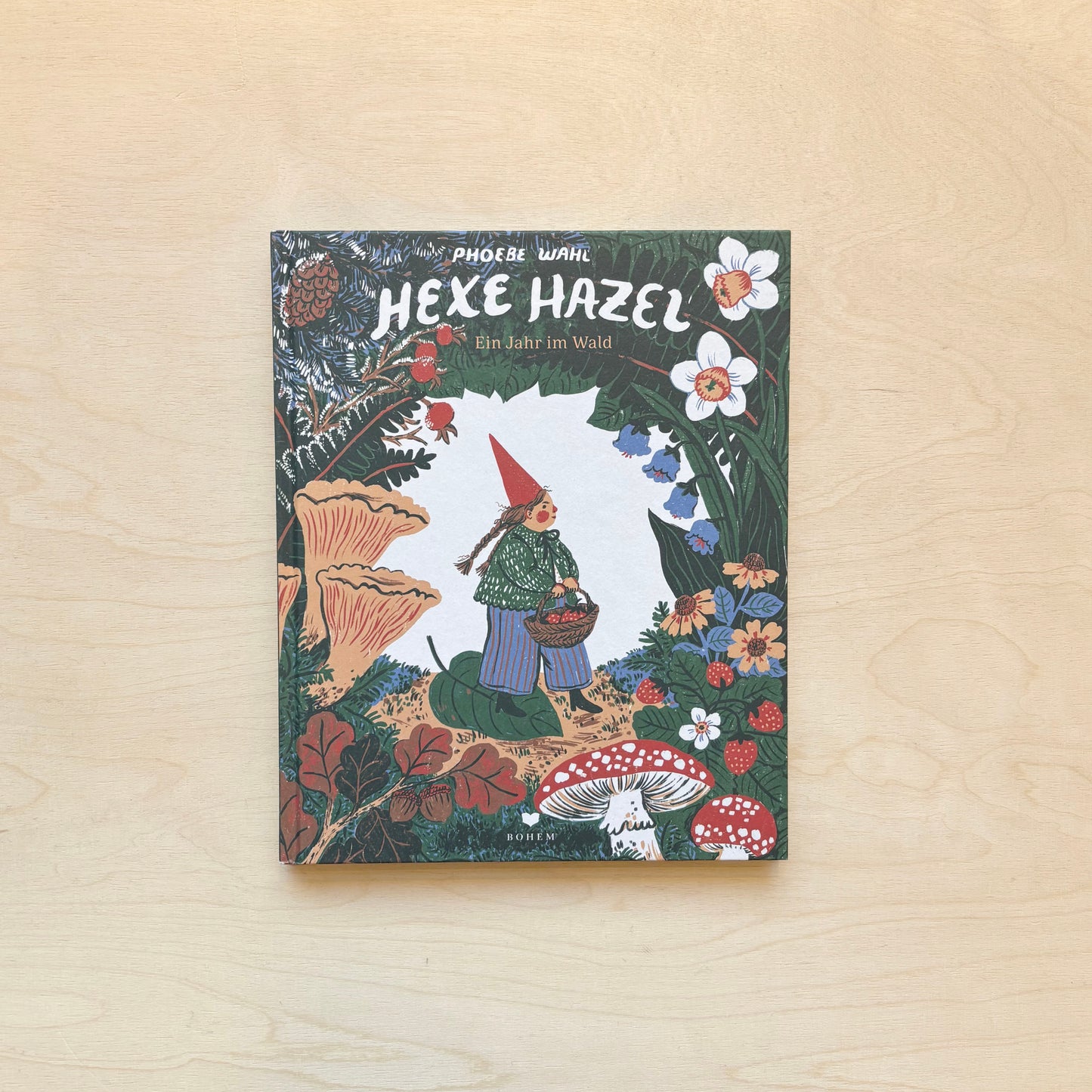 Hexe Hazel. Ein Jahr im Wald