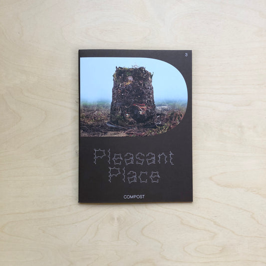 Pleasant Place - Compost (Issue III)