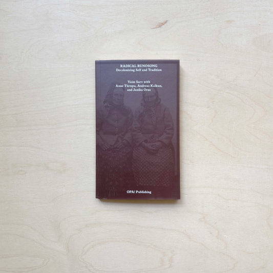 Radical Runosong - Decolonizing Self and Tradition - New Edition