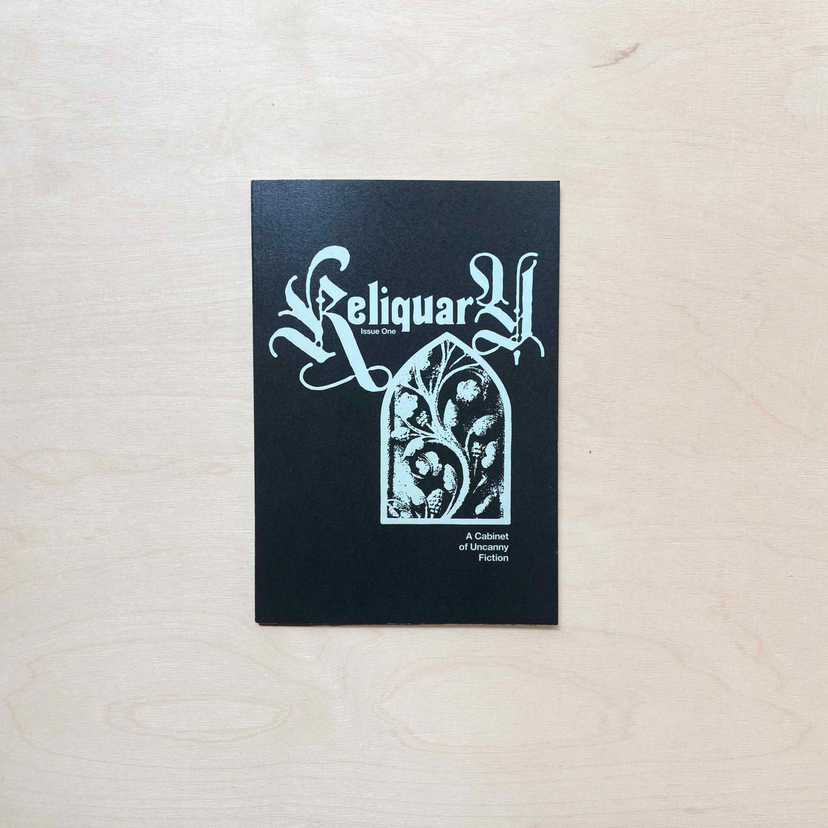 Reliquary Zine - A Cabinet of Uncanny Fiction - Issue 1