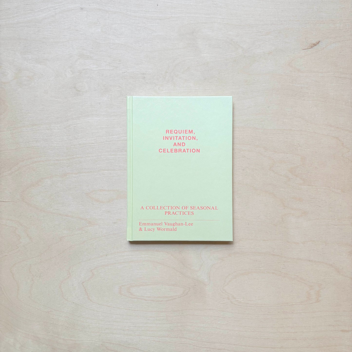 Requiem, Invitation, and Celebration: A Collection of Seasonal Practices