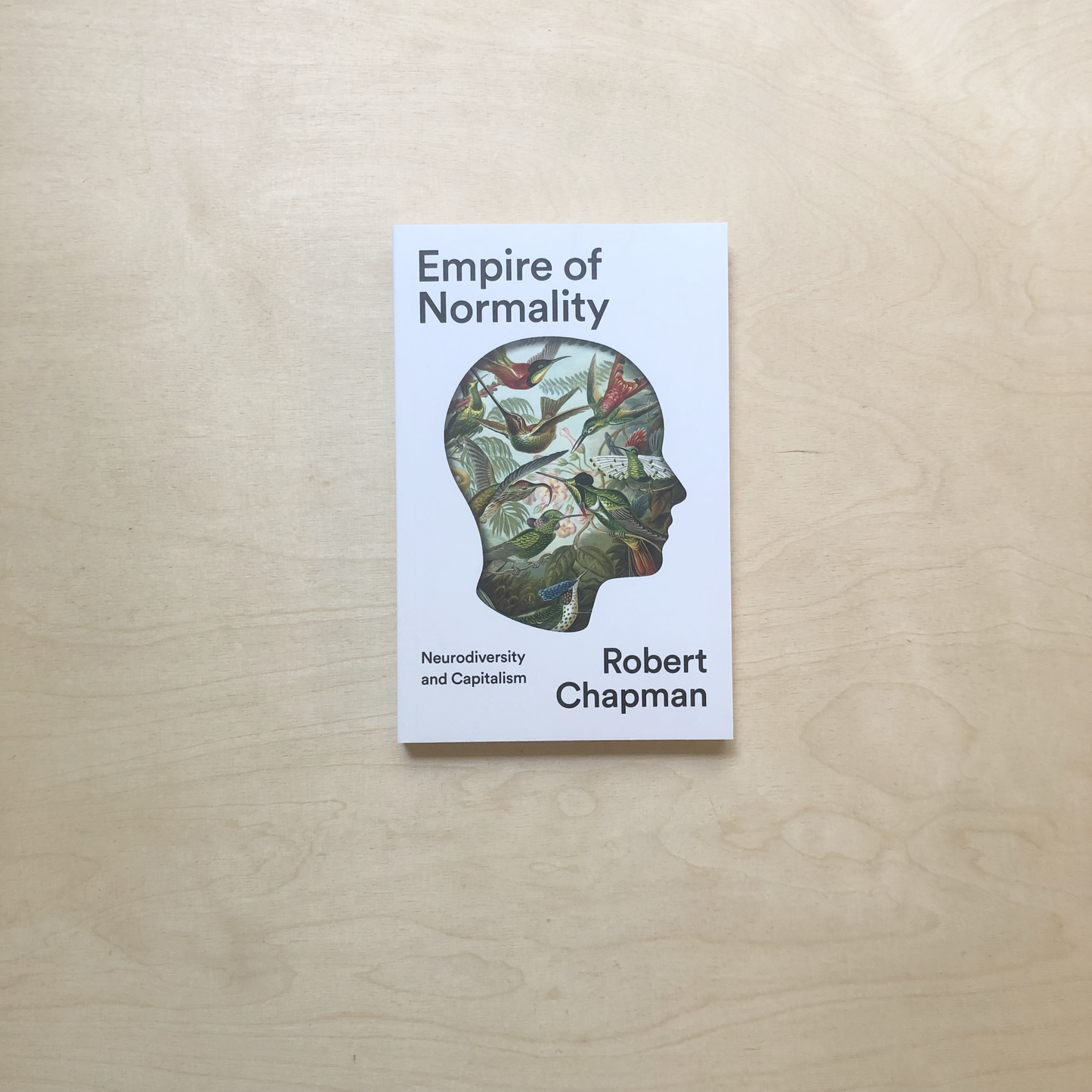 Empire of Normality - Neurodiversity and Capitalism