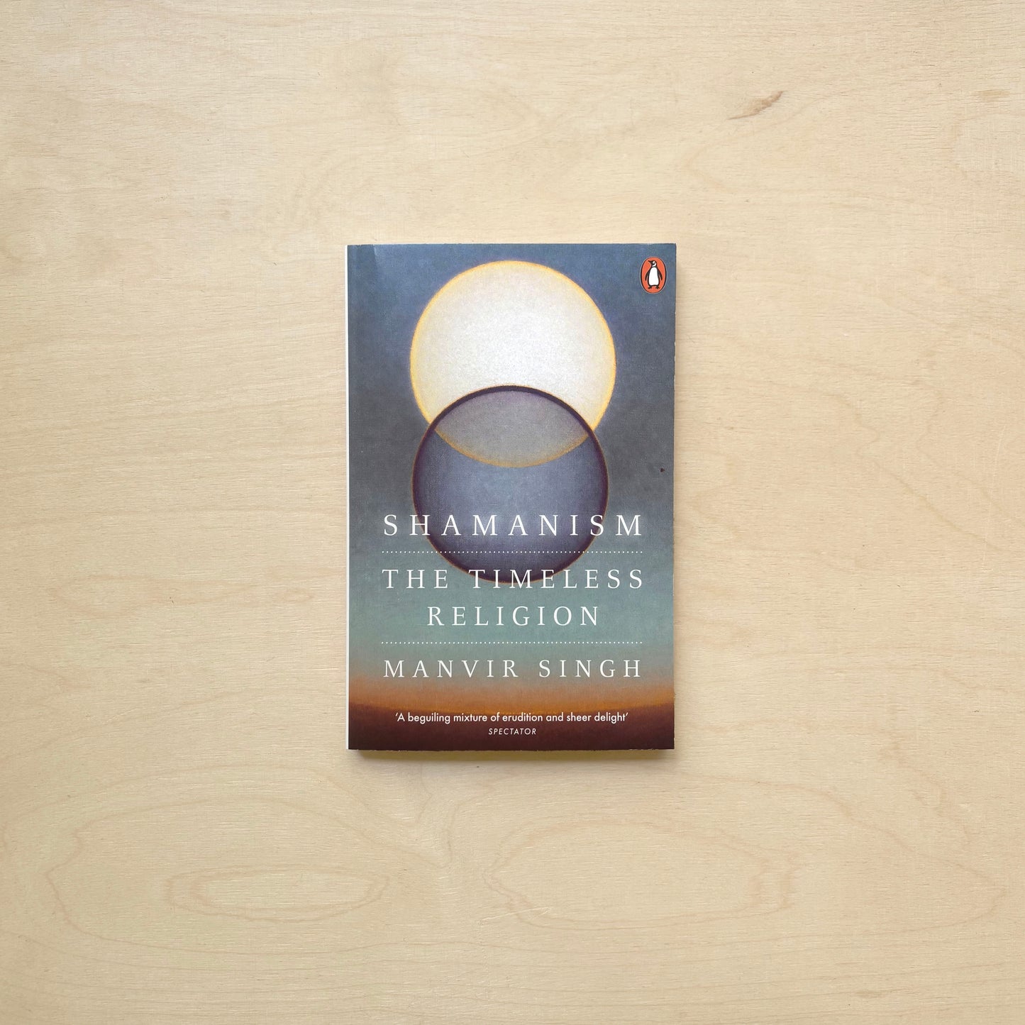 Shamanism - The Timeless Religion - Paperback