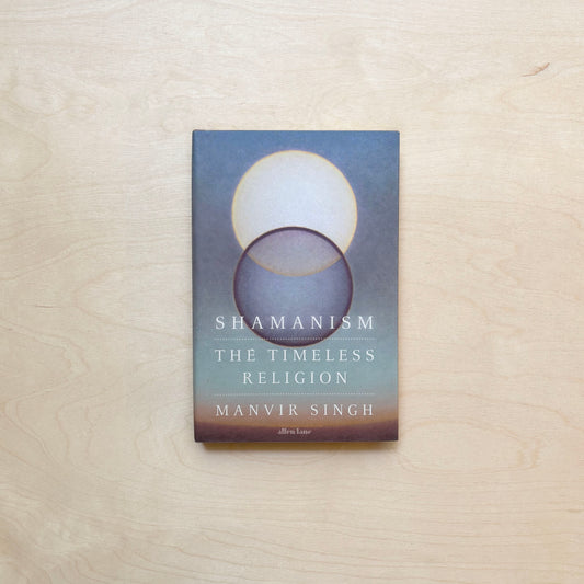 Shamanism - The Timeless Religion