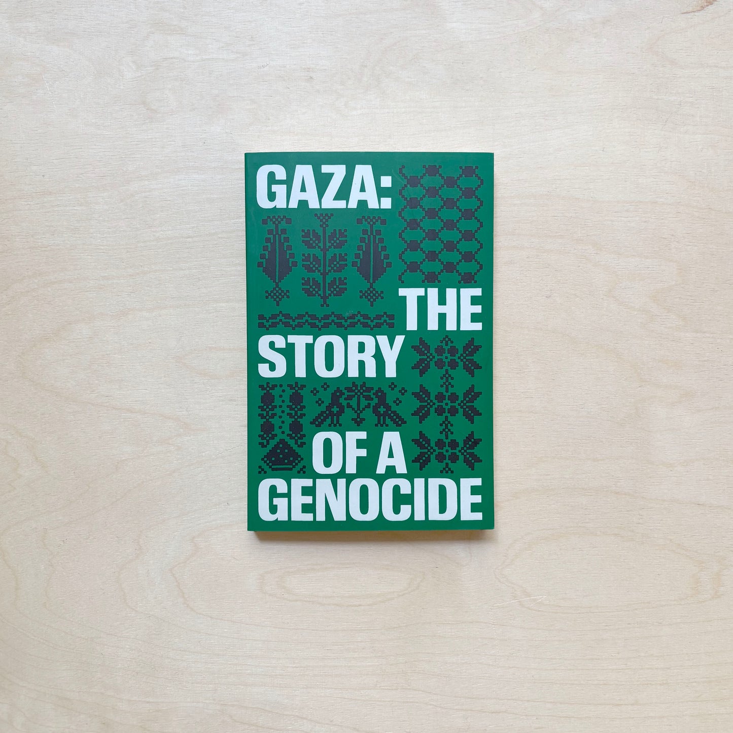 Gaza - The Story of a Genocide