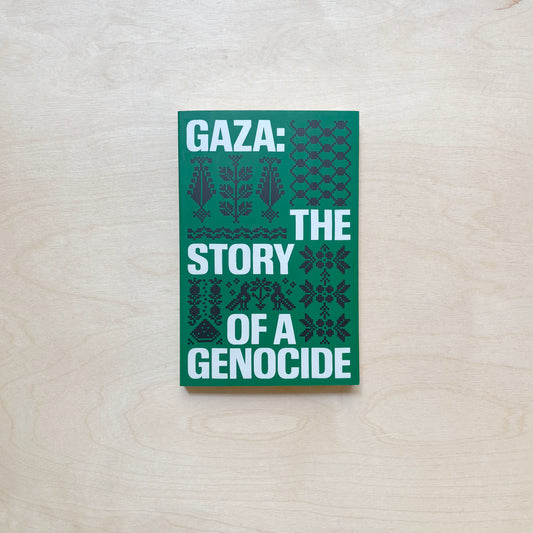 Gaza - The Story of a Genocide