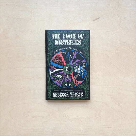 The Book of Mysteries - Wild Time and the Ritual Year