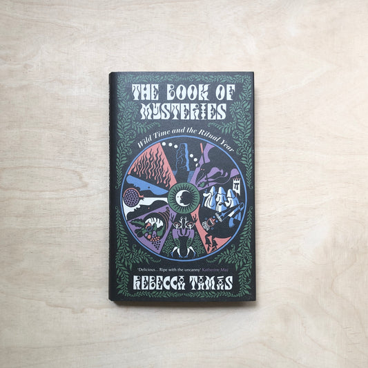 The Book of Mysteries - Wild Time and the Ritual Year