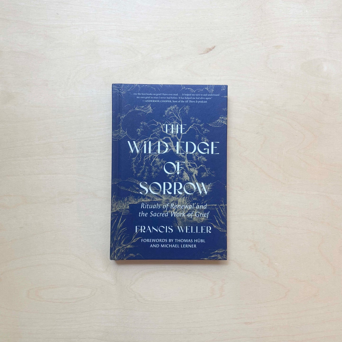 The Wild Edge of Sorrow - Rituals of Renewal and the Sacred Work of Grief - Hardcover