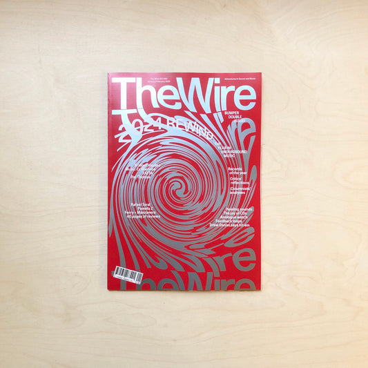 Wire Magazine 491/492 - 2024 REWIND - January + February 2025