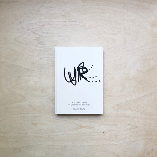 UR… A Practical Guide to Unconscious Reasoning