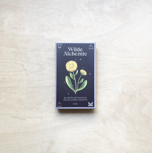Wilde Alchemie - 52 Astro-Botanische Heilpflanzen-Rezepte