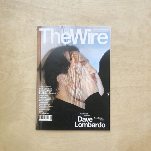 Wire Magazine 471 - Mai 2023 - Dave Lombardo