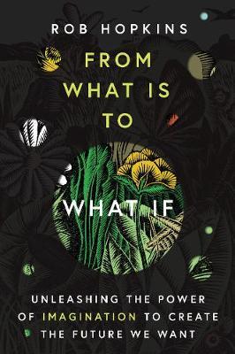 From what is to what if - Unleashing the Power of Imagination to