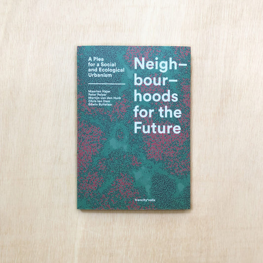 Neighbourhoods for the future