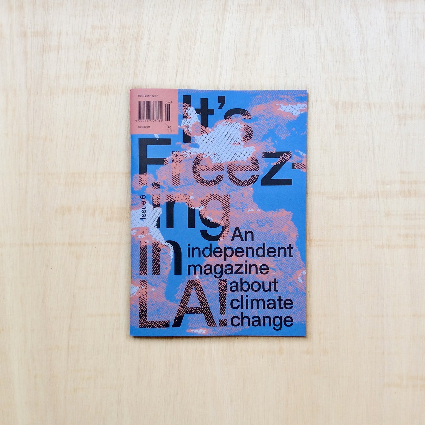 It's freezing in LA! Issue 6 - Greenwashing - an independent magazine about climate change
