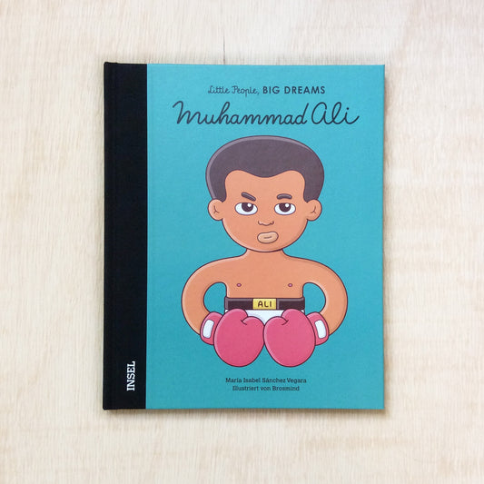 Muhammad Ali - Little People, Big Dreams. Deutsche Ausgabe