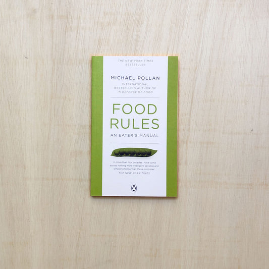 Food Rules - An Eater's Manual