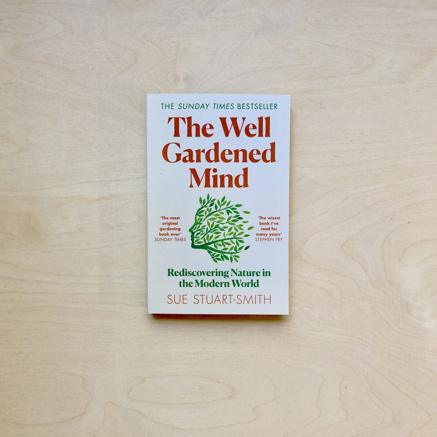 The Well Gardened Mind - Rediscovering Nature in the Modern World