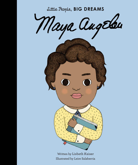 Maya Angelou - Little People, Big Dreams. Deutsche Ausgabe