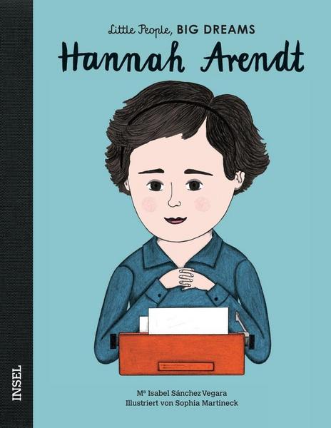 Hannah Arendt - Little People, Big Dreams. Deutsche Ausgabe