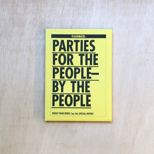 Flashback - Parties For The People By The People
