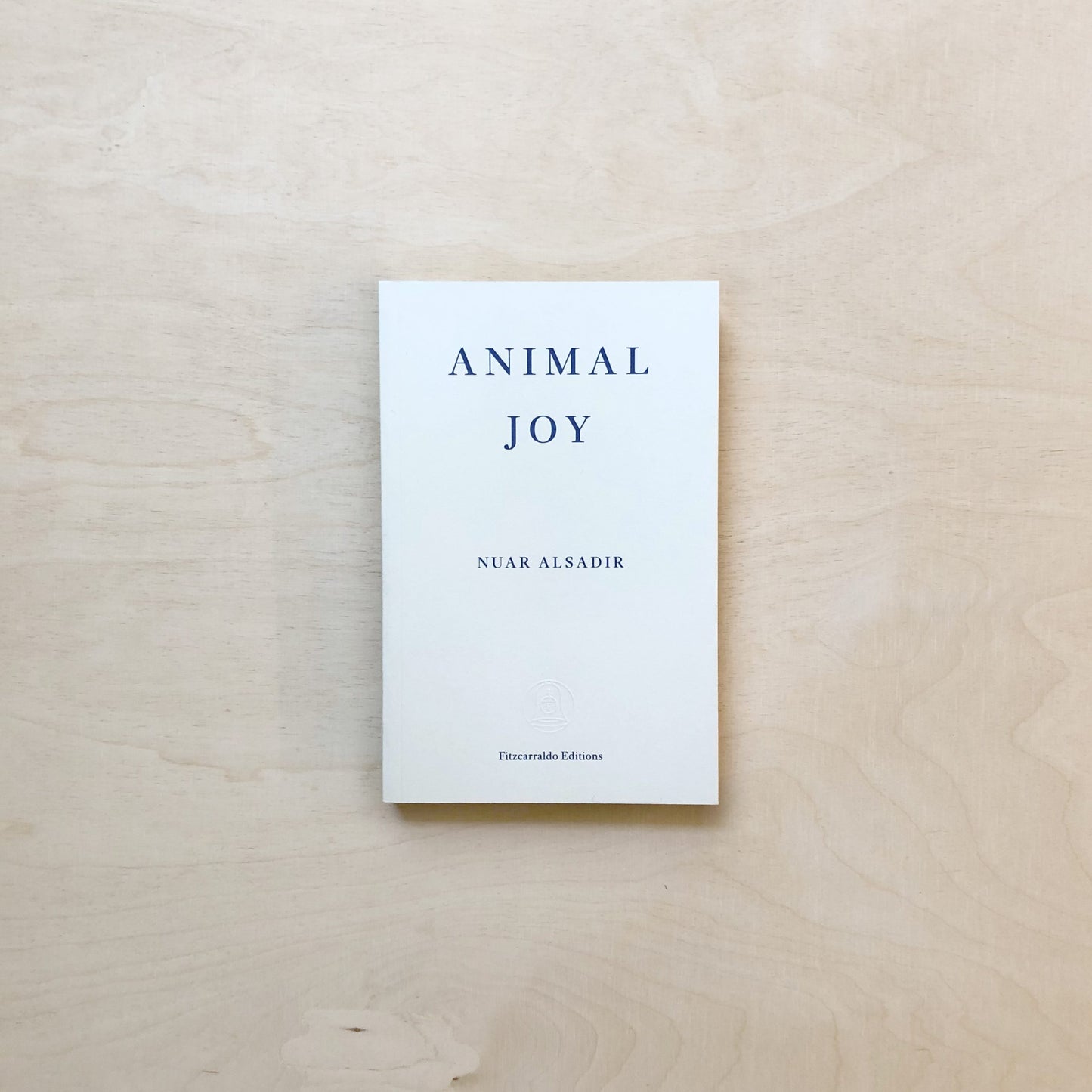 Animal Joy - A Book of Laughter and Resuscitation