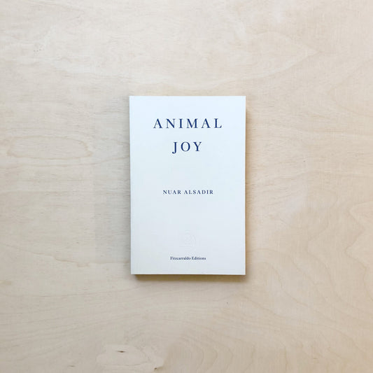 Animal Joy - A Book of Laughter and Resuscitation