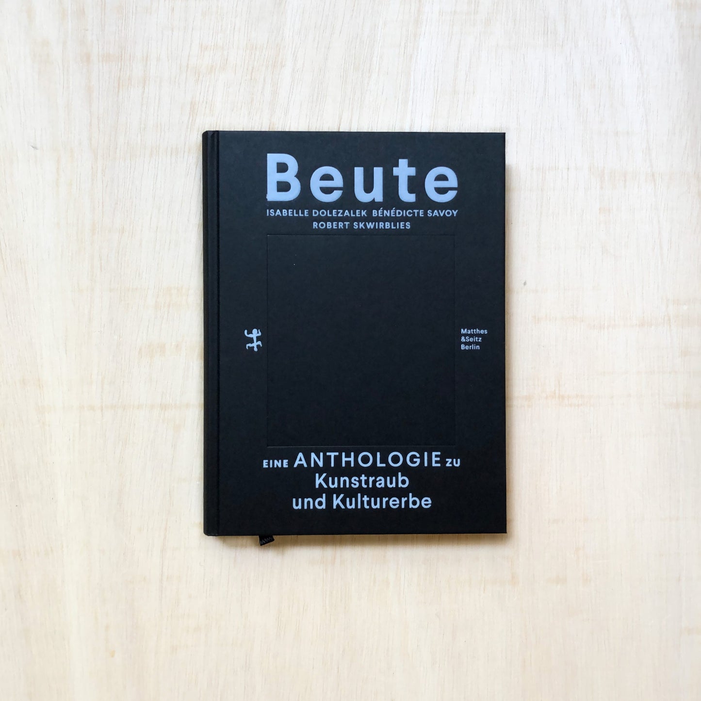 Beute - Ein Bildatlas zu Kunstraub und Kulturerbe
