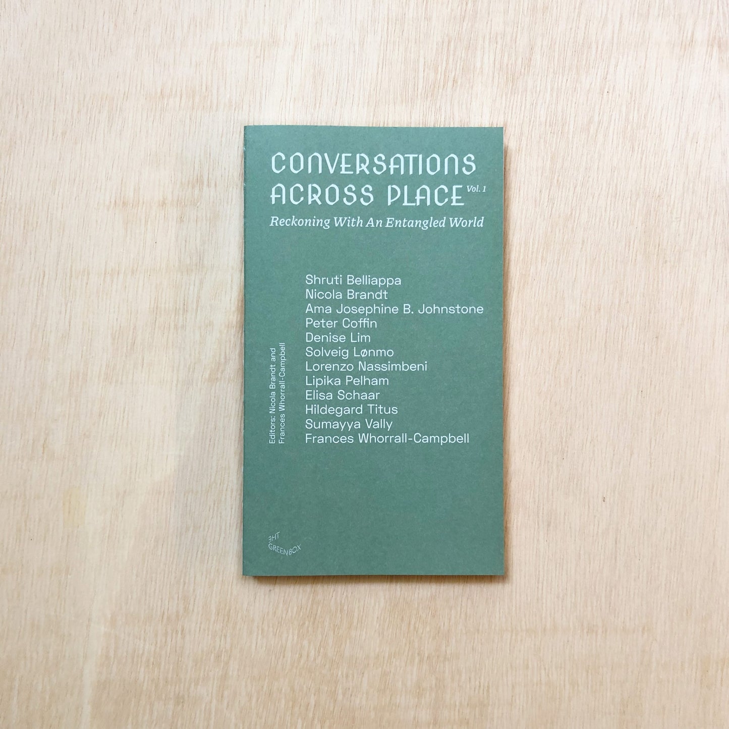 Conversations Across Place Vol.1 - Reckoning With An Entangled World