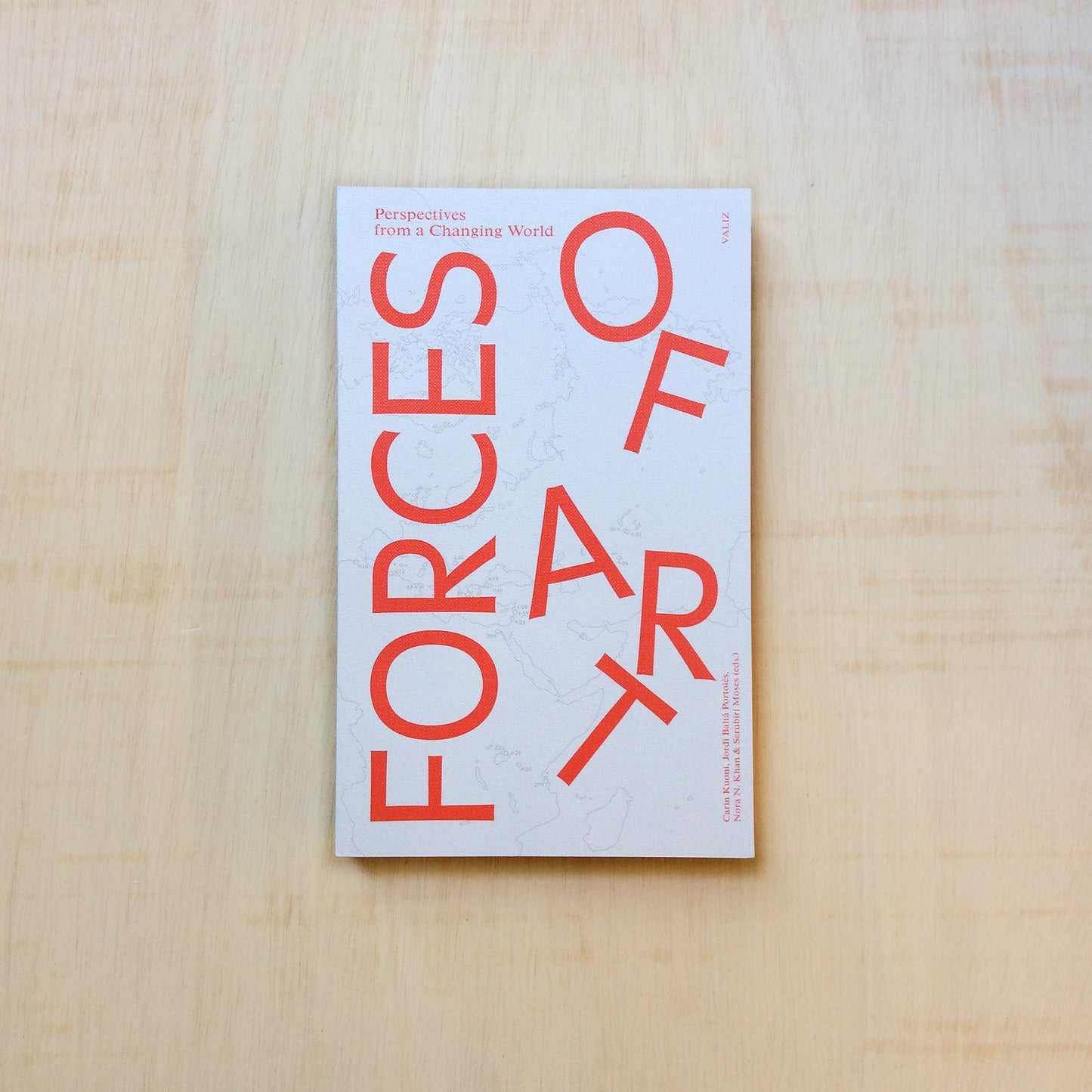Forces of Art - Perspectives from a Changing World