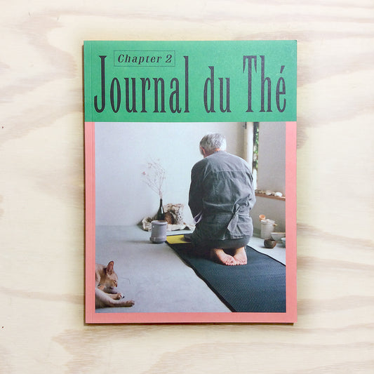 Journal du Thé - Contemporary Tea Culture, Chapter 2