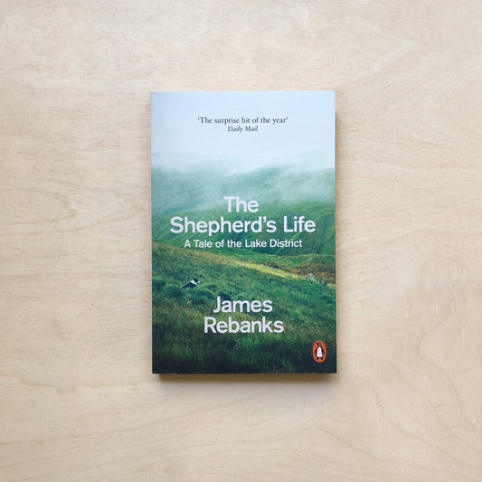 The Shepherd's Life - A Tale of the Lake District