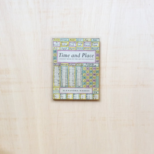 Time and Place: A pocket book on the art of calendars