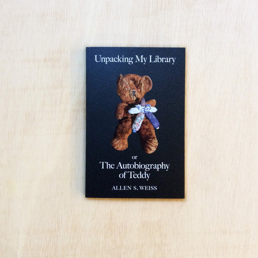 Unpacking My Library or The Autobiography of Teddy