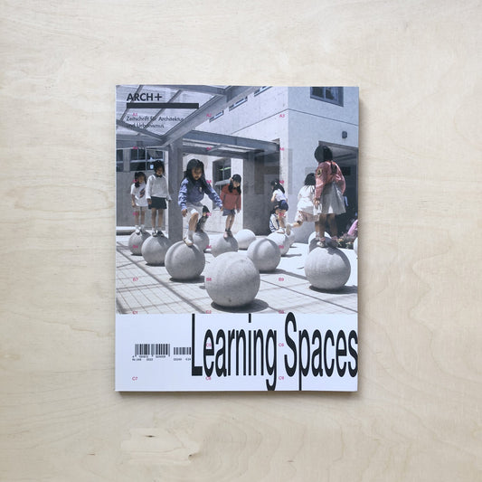 ARCH+ 249: Learning Spaces
