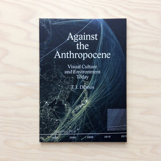 Against the Anthropocene