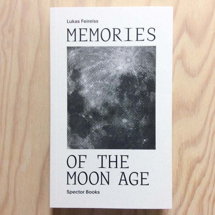 Memories of the Moon Age - out of print