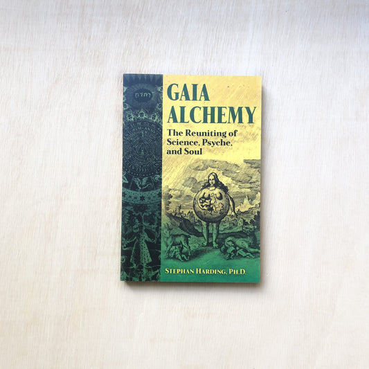 Gaia Alchemy - The Reuniting of Science, Psyche, and Soul