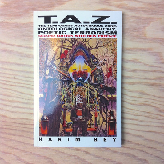 T.A.Z.: The Temporary Autonomous Zone - out of print