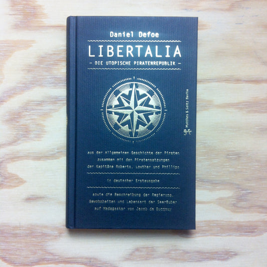 Libertalia. Die utopische Piratenrepublik