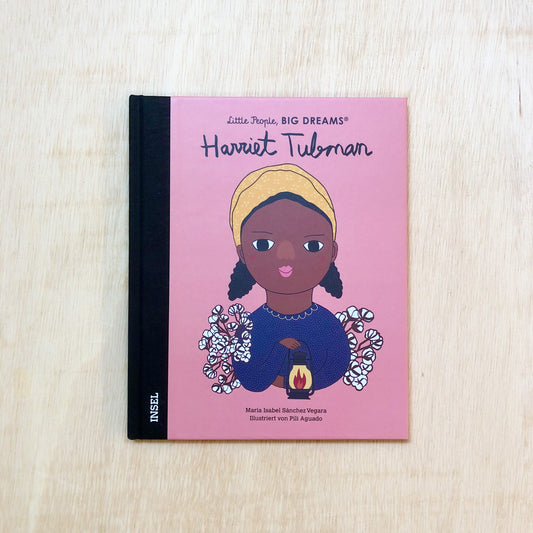 Harriet Tubman - Little People, Big Dreams