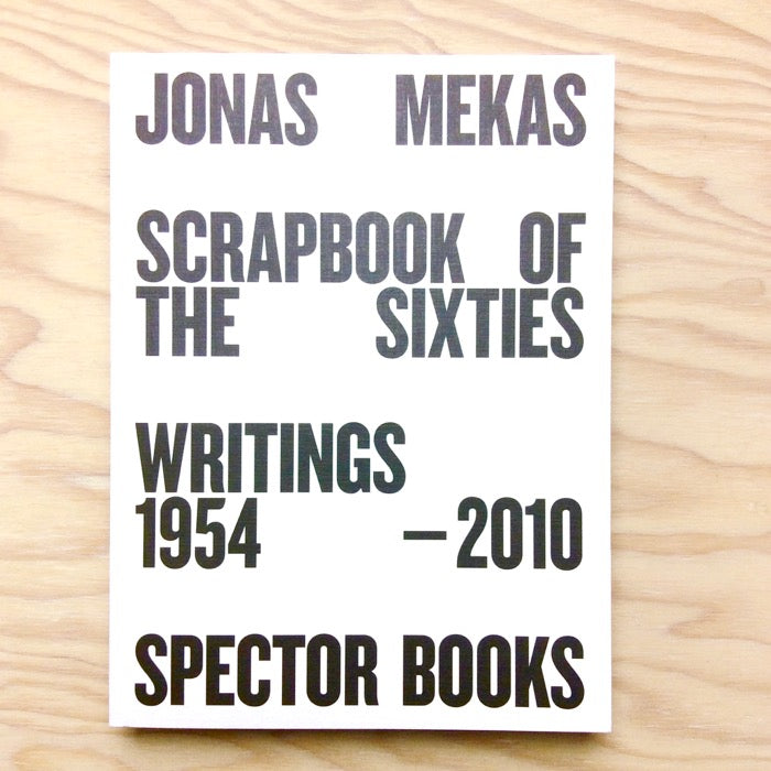 Jonas Mekas Scrapbook of the Sixties (Reprint)