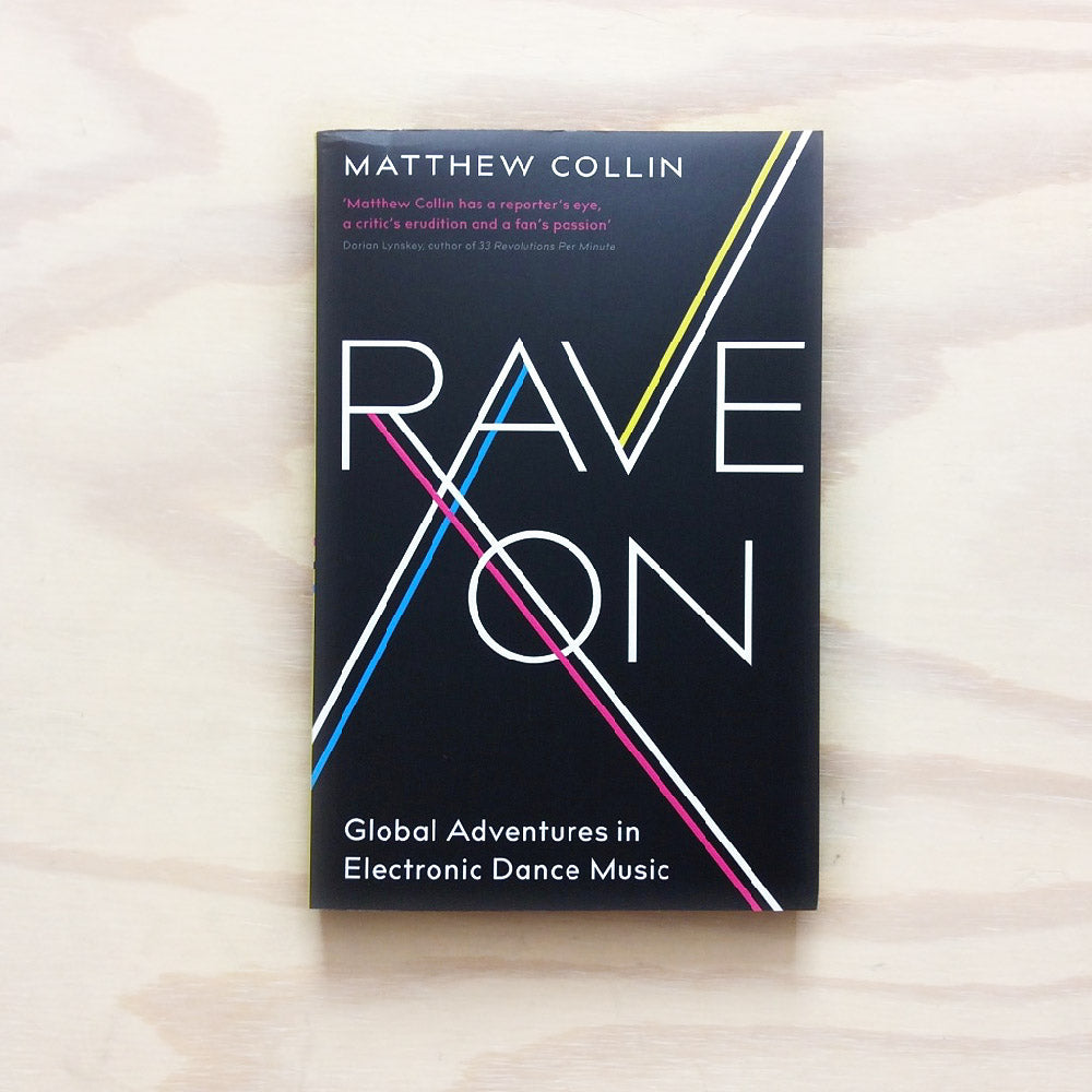Rave On: Global Adventures in Electronic Dance