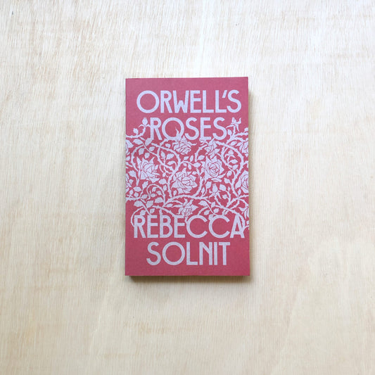Orwell's Roses - Paperback