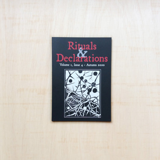 Rituals & Declarations - Volume 1, Issue 4 - Autumn 2020 - Sold out