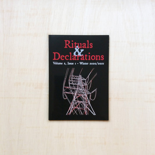 Rituals & Declarations - Volume 2, Issue 1 - Winter 2020/2021